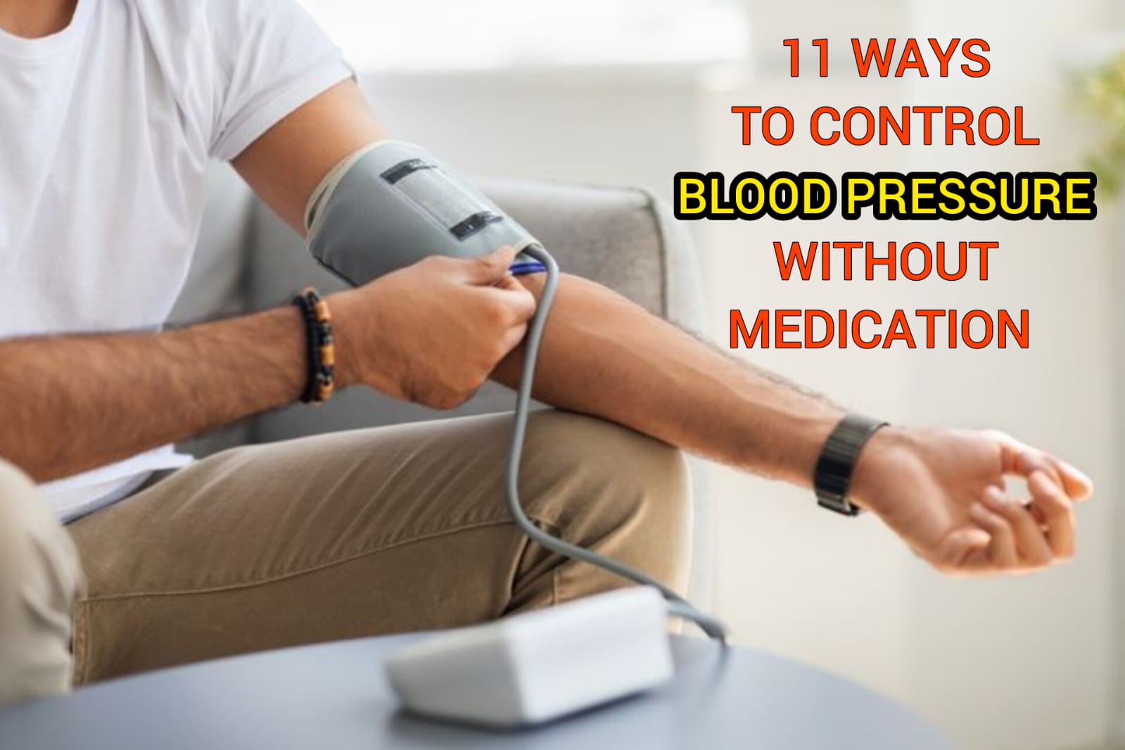 जाने ब्लड प्रेशर को कम करने के 11 सरल तरीके: बिना दवा के स्वाभाविक रूप से हाई बीपी को करें नियंत्रित!